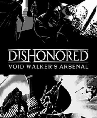 Dishonored - Void Walkers Arsenal (DLC)