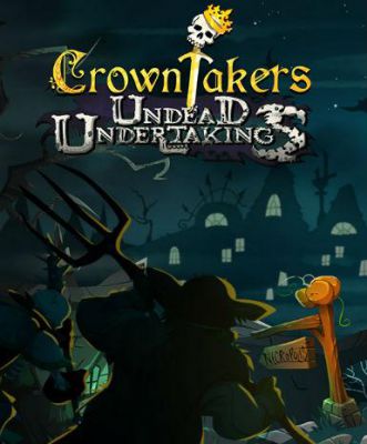 Crowntakers - Undead Undertakings DLC