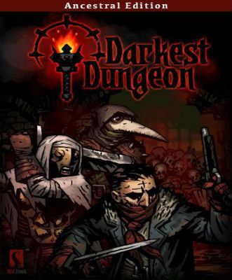 Darkest Dungeon: Ancestral 2017 Edition